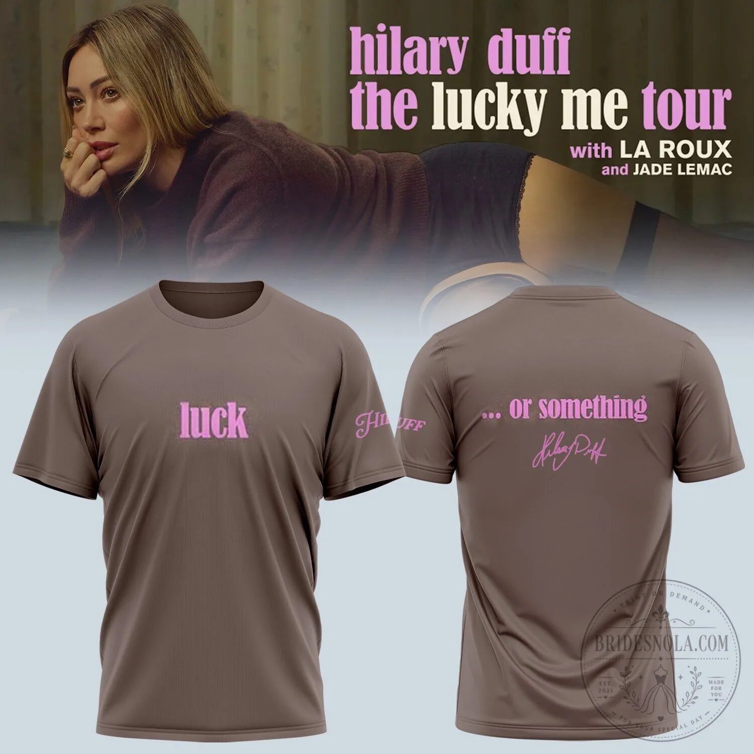 Limited Edition Tshirt Featuring Hilary Duff's The Lucky Me Tour 2026/27 Signature 1 Limited Edition Tshirt Featuring Hilary Duff's The Lucky Me Tour 2026/27 Signature