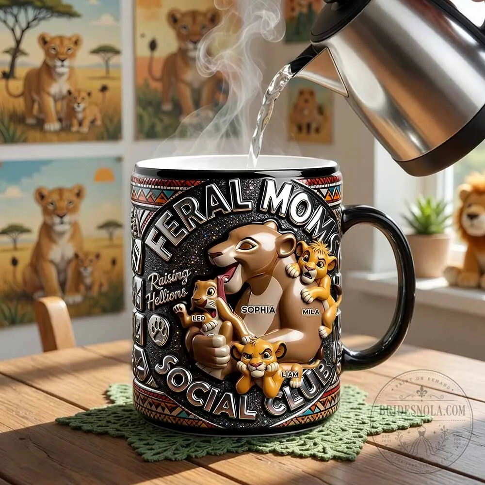 Feral Moms Social Club Raising Hellions Lioness Mother And Cubs Personalized Mug