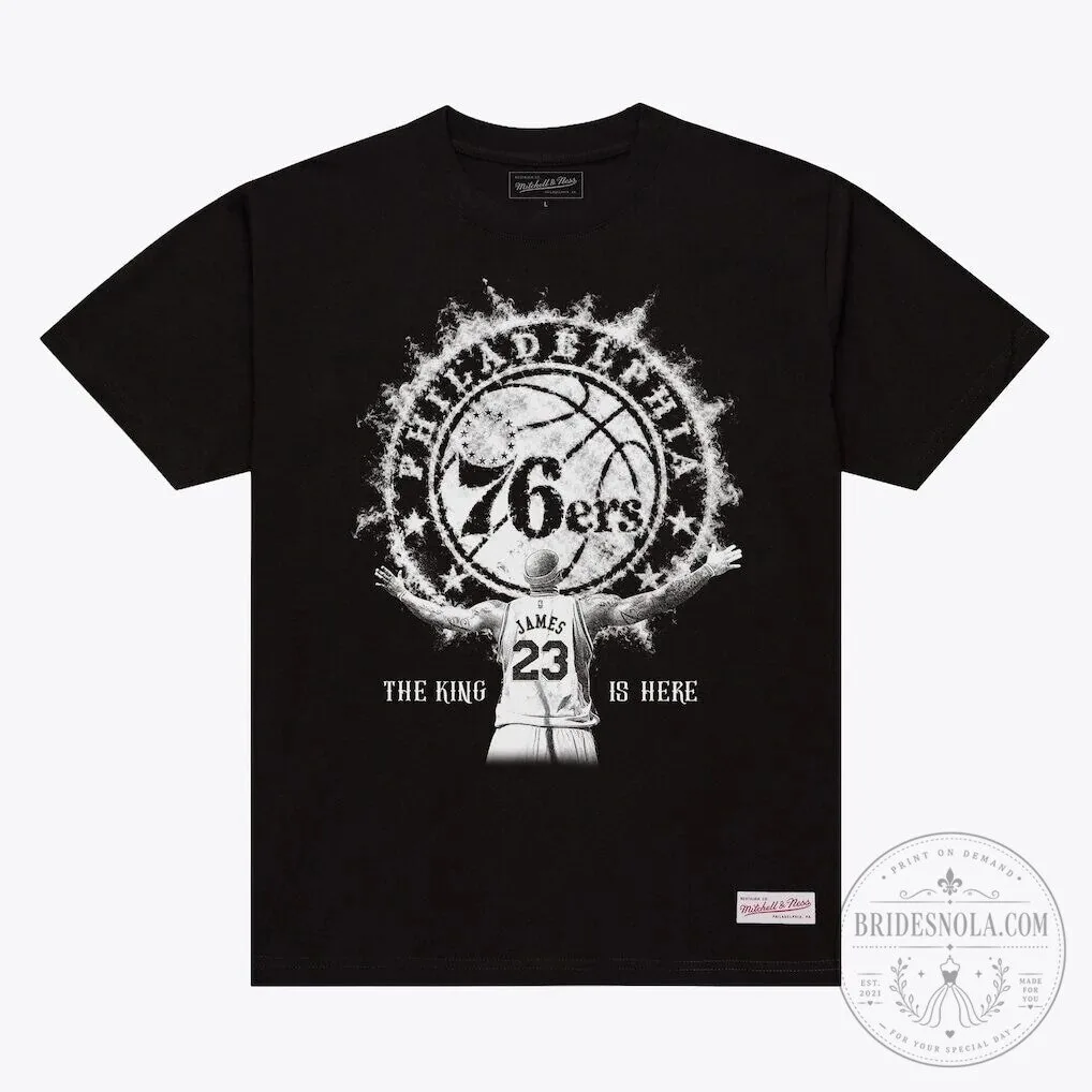 Philadelphia 76ers LeBron James The King Is Here Basketball T-Shirt