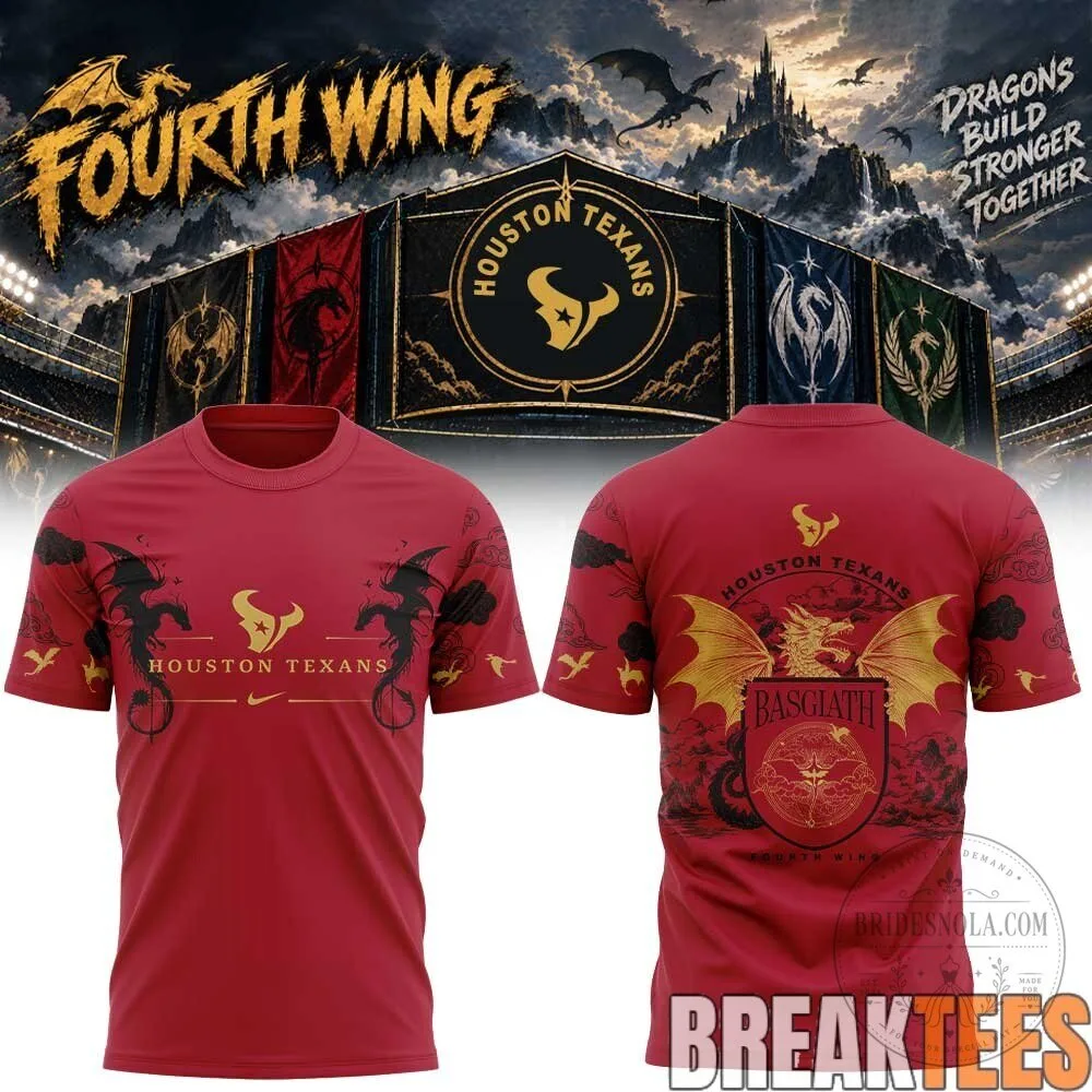 Houston Texans Fourth Wing Basgiath Dragons Build Stronger Together T-Shirt 6 Houston Texans Fourth Wing Basgiath Dragons Build Stronger Together T-Shirt