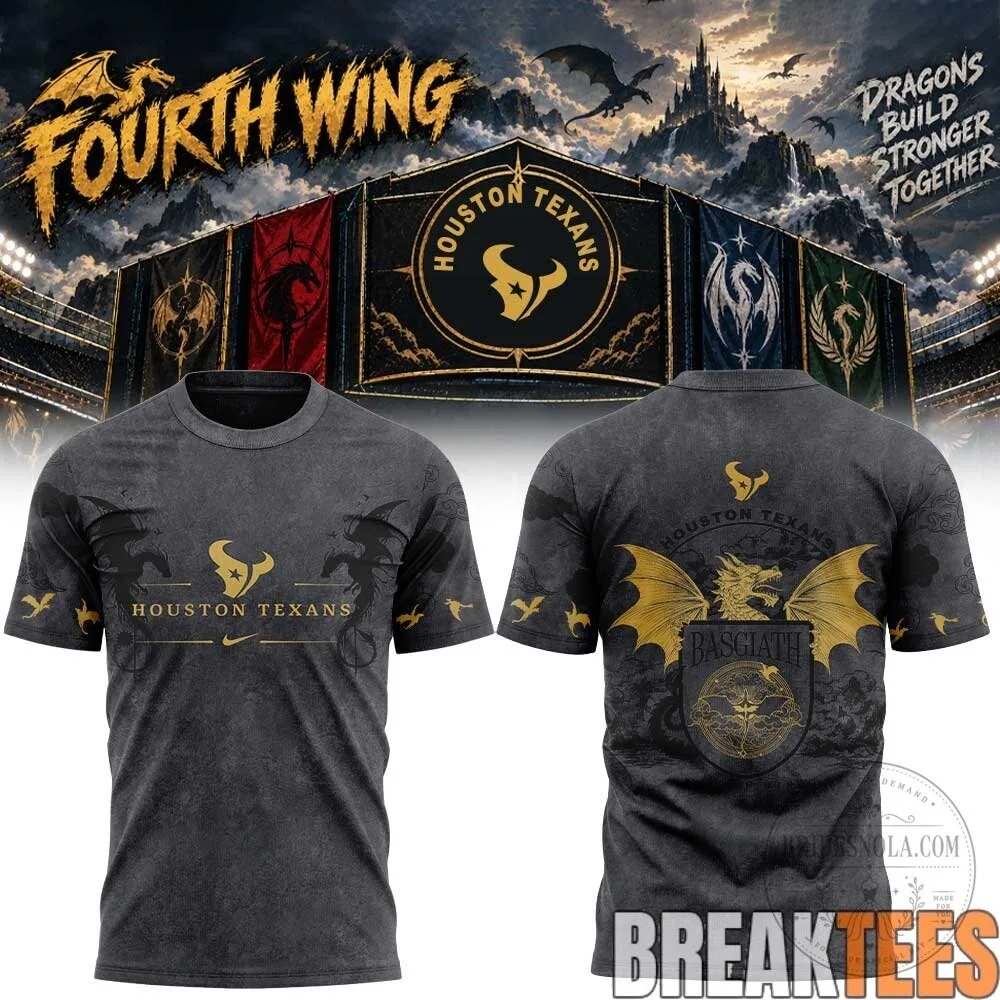 Houston Texans Fourth Wing Basgiath Dragons Build Stronger Together T-Shirt 7 Houston Texans Fourth Wing Basgiath Dragons Build Stronger Together T-Shirt
